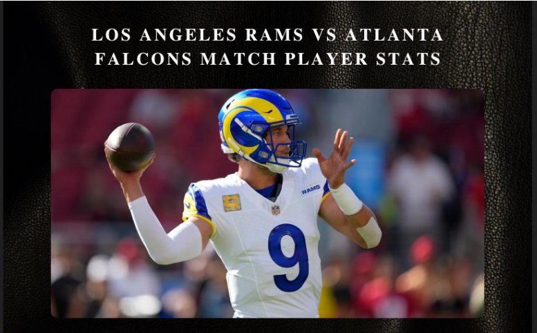 Los Angeles Rams vs Atlanta Falcons Match Player Stats